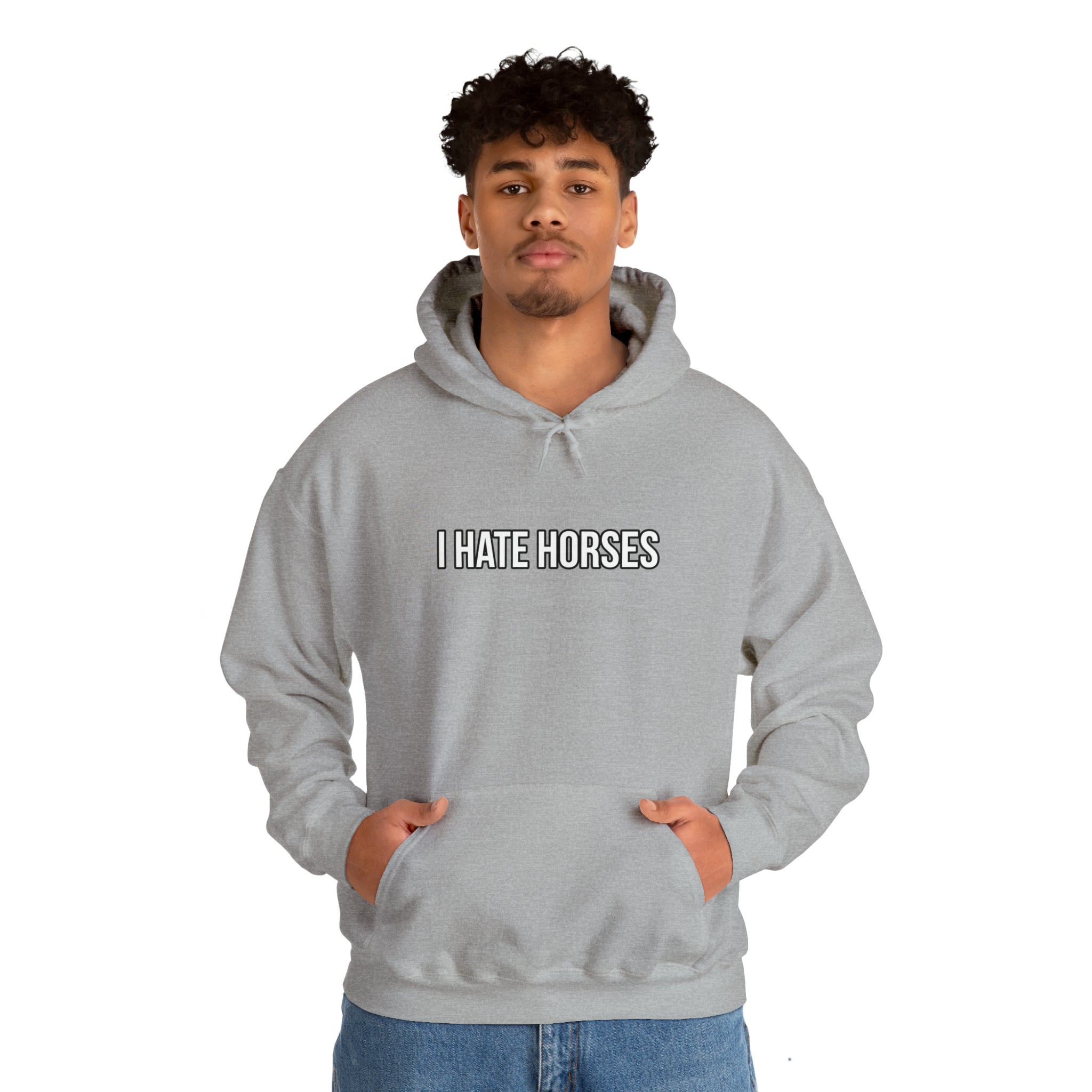 I hate Horses Hooded Sweatshirt