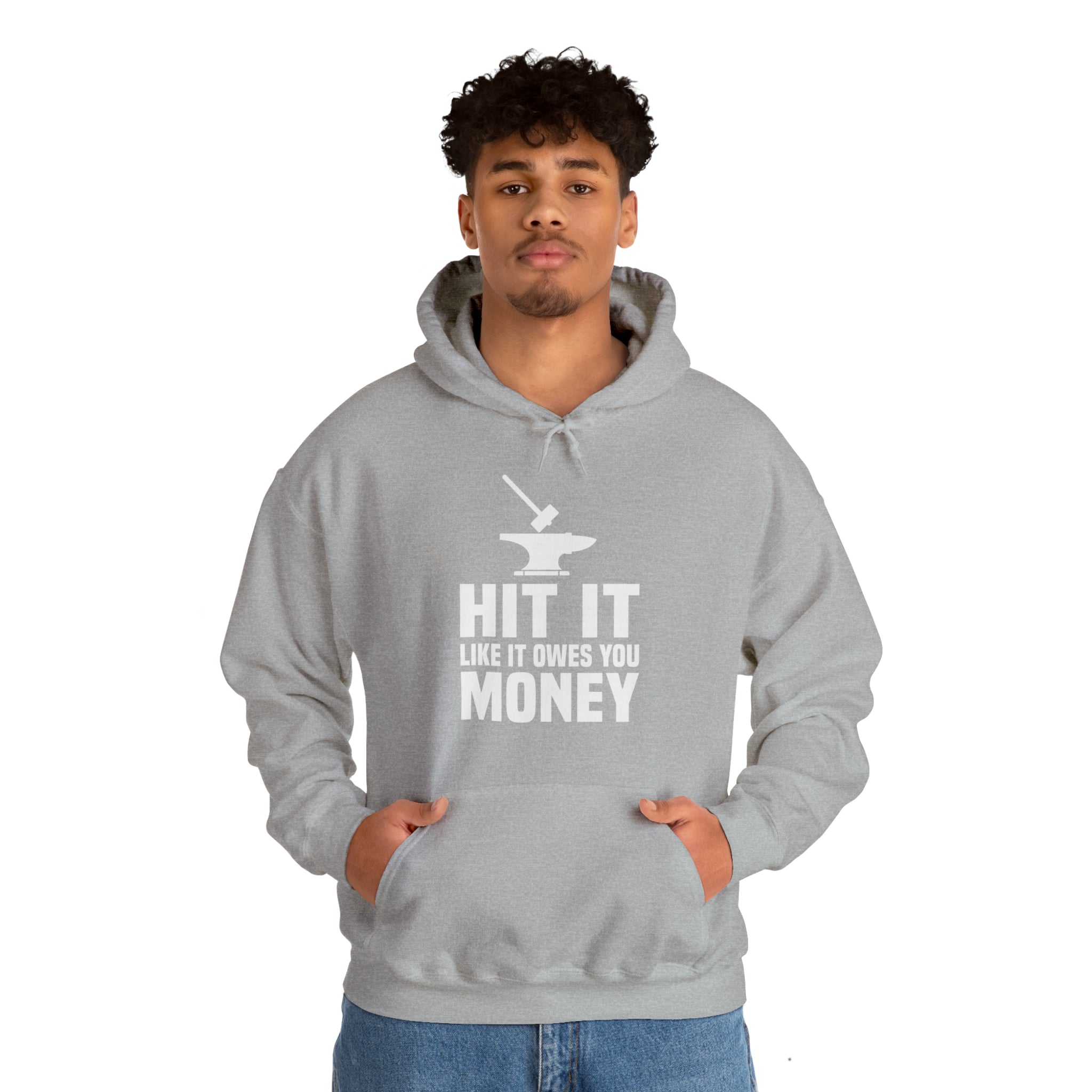 Hit it like it owes you money Hooded Sweatshirt