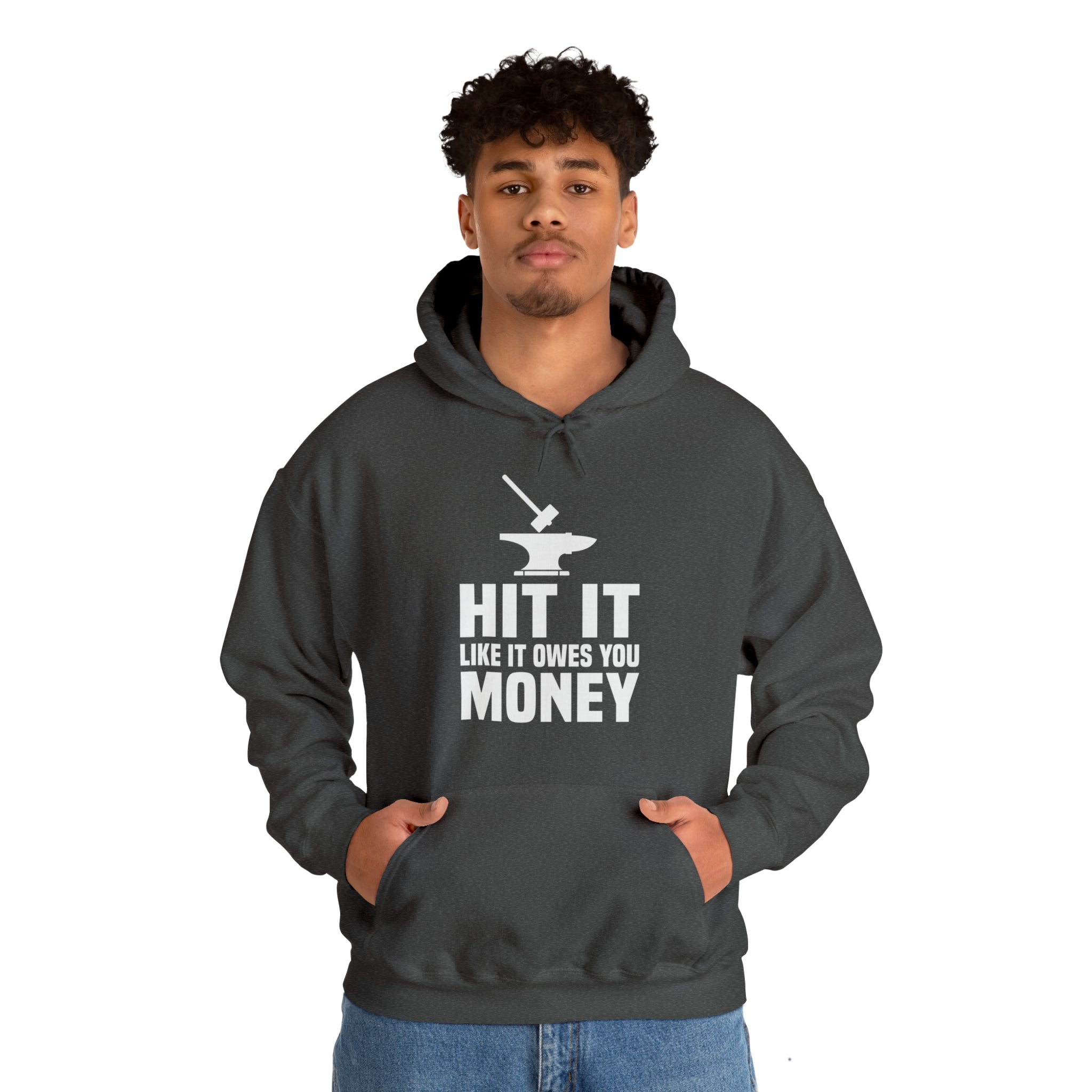 Hit it like it owes you money Hooded Sweatshirt