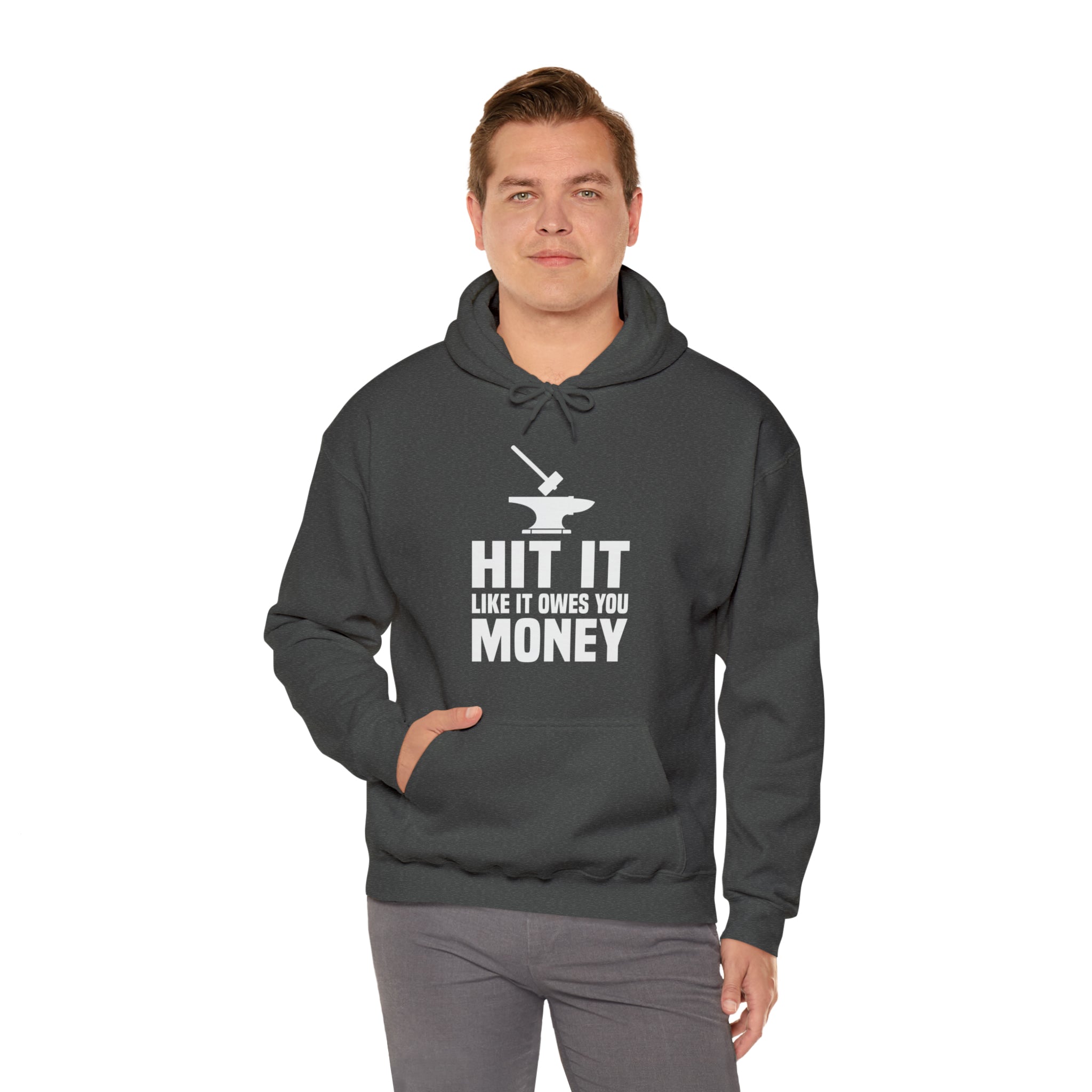 Hit it like it owes you money Hooded Sweatshirt