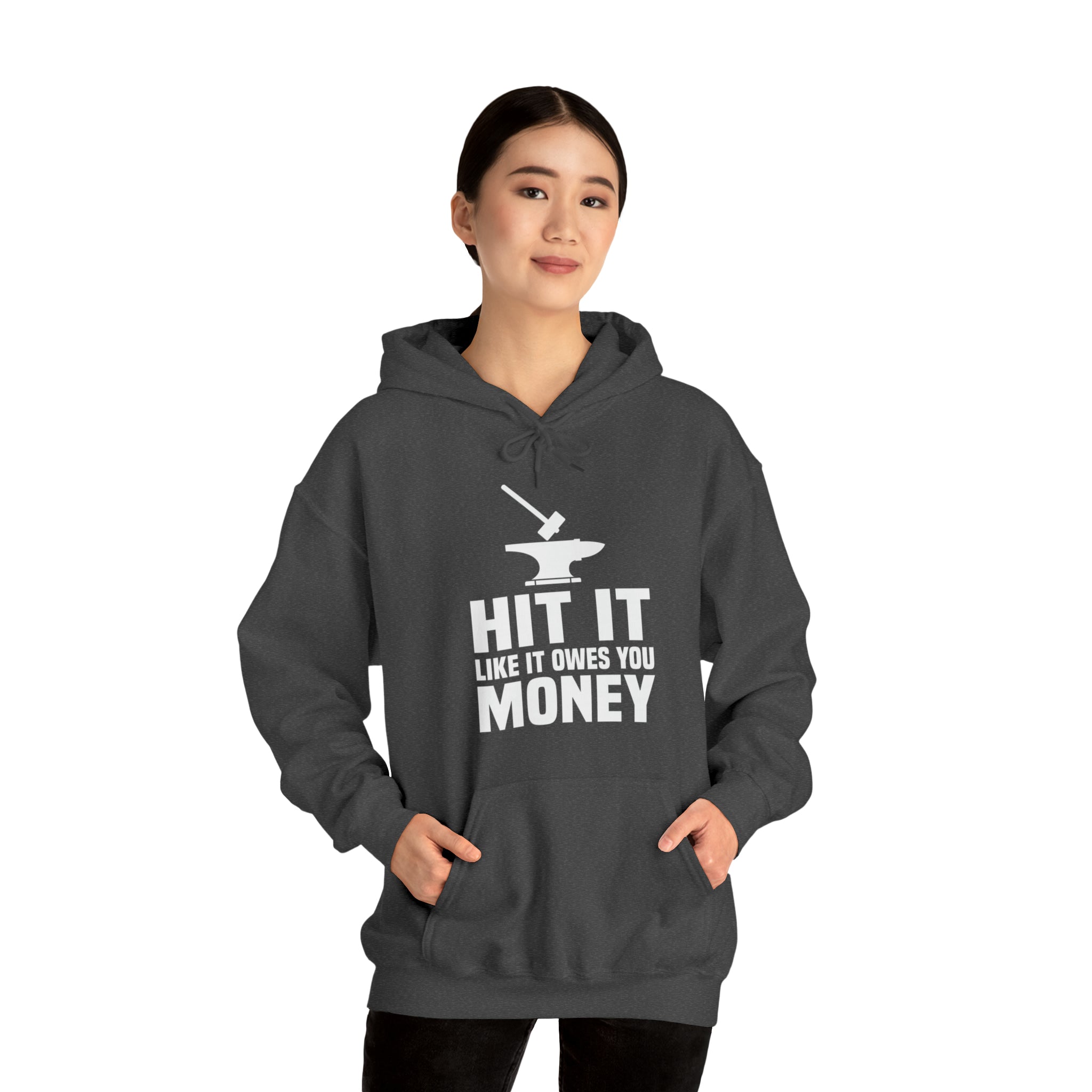 Hit it like it owes you money Hooded Sweatshirt