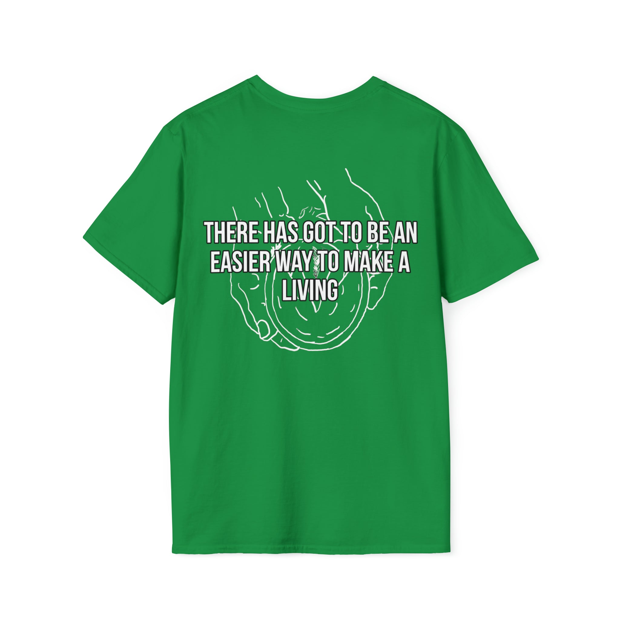 'An Easier Way To Make a Living' T-Shirt | The Froggy Farrier