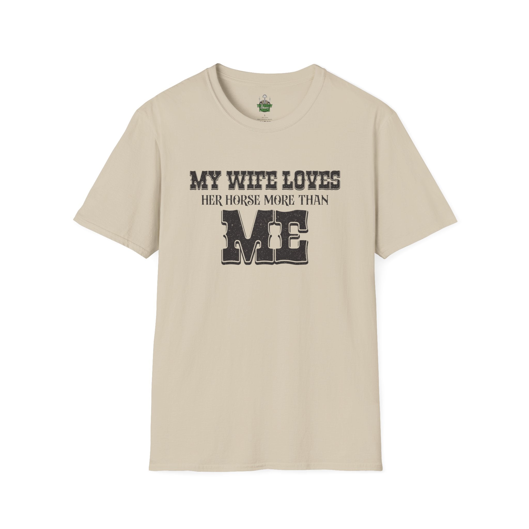 My wife loves me T Shirt