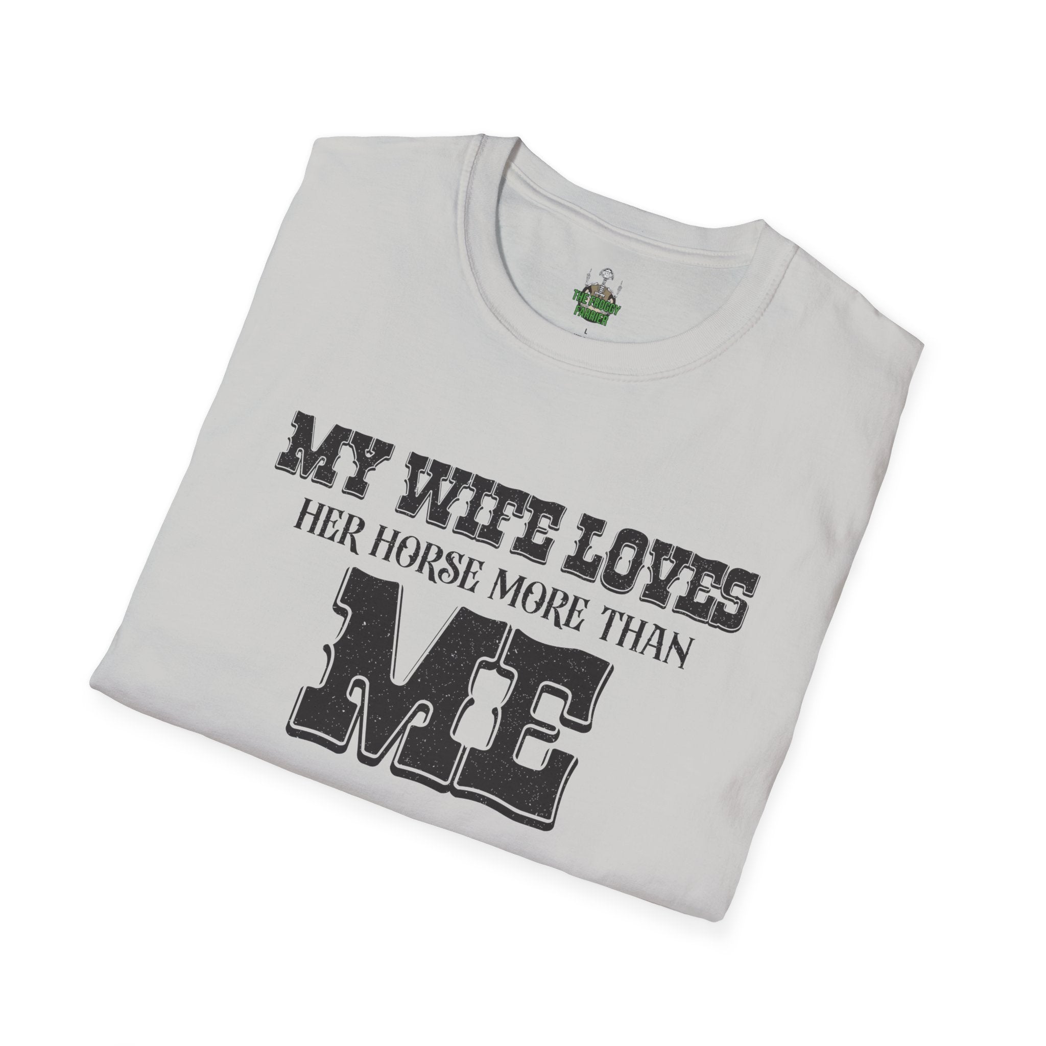 My wife loves me T Shirt