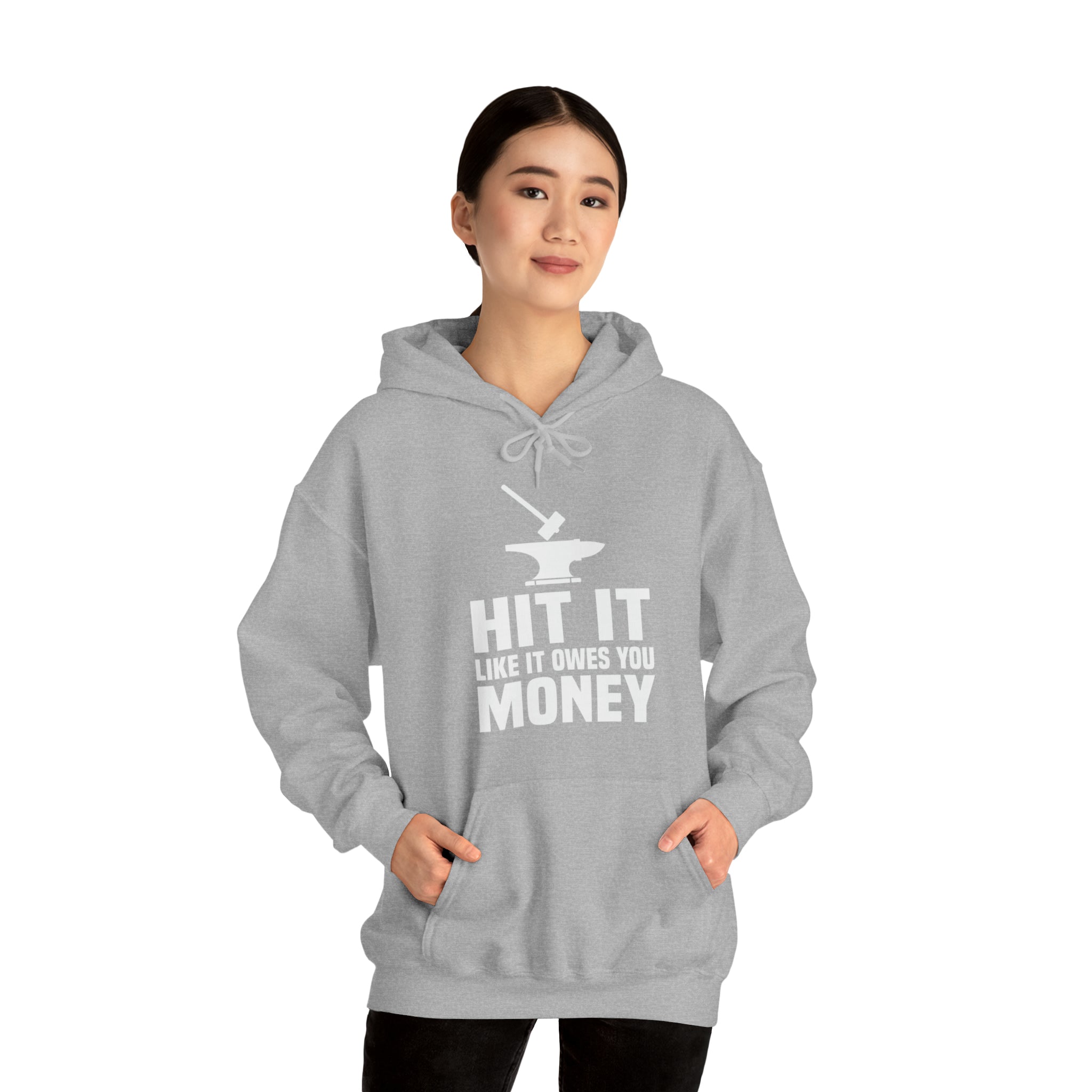 Hit it like it owes you money Hooded Sweatshirt